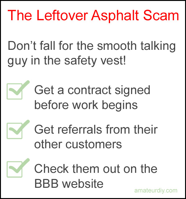 leftover asphalt scam